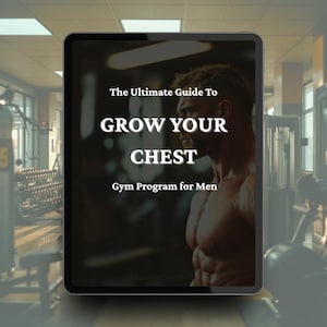 Könnte beinhalten: Ein digitales Bild eines Mannes mit muskulösem Brustkorb, mit dem Text "The Ultimate Guide To Grow Your Chest Gym Program for Men" auf schwarzem Hintergrund.