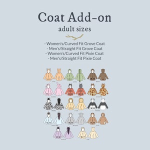Peut inclure: Un tableau présentant différents styles de manteaux pour adultes. Les manteaux sont illustrés avec divers motifs d'animaux, notamment un renard, un ours, une girafe, un zèbre, une licorne, un panda, un chat et un chien. Le texte sur le tableau indique "Coat Add-on adult sizes" et liste les différents styles de manteaux disponibles : "Women's/Curved Fit Grove Coat", "Men's/Straight Fit Grove Coat", "Women's/Curved Fit Pixie Coat", et "Men's/Straight Fit Pixie Coat".