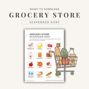 May include: A printable grocery store scavenger hunt with illustrations of shopping cart, bananas, milk, cereal, cookies, apple, pizza, flowers, restrooms, bread, carrots, and money. Text reads "Grocery Store Scavenger Hunt".