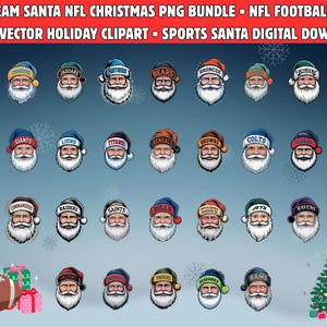 May include: A digital download featuring 32 illustrations of Santa Claus, each wearing a hat representing an NFL football team. The image includes a football, wrapped gifts, and a Christmas tree. Text at the top reads "32-TEAM SANTA NFL CHRISTMAS PNG BUNDLE".