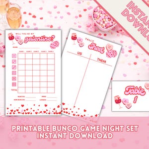 May include: Printable Bunco game night set with Valentine's Day theme. Includes game sheets, tally sheet, and table card. Features heart and wine glass graphics, with the text "Will You Be My Galentine?" and "Table 1".