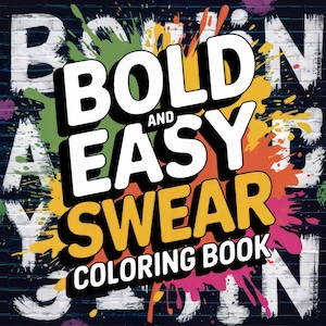 ADULT - Bold and Easy Swear Word Coloring Pages