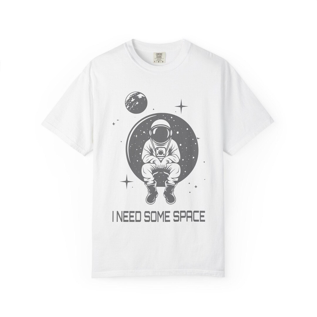 Astronaut Graphic T-shirt, I Need Some Space Tee, Unisex Casual Wear ...