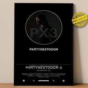 PARTYNEXTDOOR Poster | PARTYNEXTDOOR 3 Poster | Album Poster Prints | Wall Decor Posters | Album Cover | R&B Music Poster