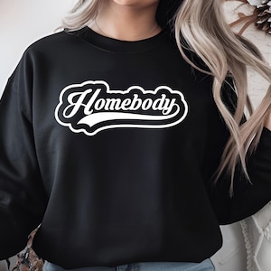 Homebody Sweatshirt, Homebody Shirt, gemütliches Sweatshirt, Grafik Sweatshirt, Slouchy Sweatshirt, übergroßes Sweatshirt, Homebody Hoodie
