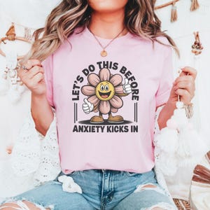 Comfort Colors® Let&#39;s Do This Before Anxiety Kicks In Shirt, Anxiety Humor Shirt, Mental Health Shirt, Adult Humor Shirt, Funny Retro Shirt