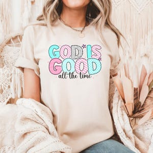 God Is Good All The Time Shirt, God Lover Shirt, Christian Shirt, Boho Vintage Trendy Shirt, Jesus Lover Shirt, Natural Retro Shirt
