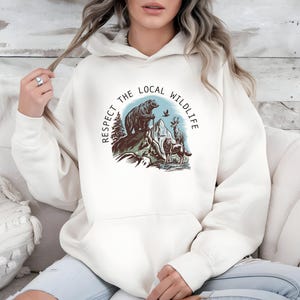 Respect The Local Wildlife Sweatshirt, Animal Lover Sweatshirt, Protect National Parks, Granola Girl Sweatshirt, Gift For Nature Lover