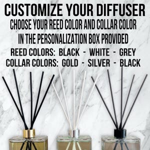 May include: Three glass diffusers with reed sticks in black, white, and grey. The text reads "Customize Your Diffuser" and lists reed and collar color options: black, white, grey, gold, silver, and black.