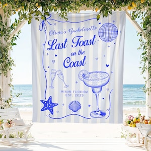 Letzter Toast an der Küste Bachelorette Banner, für die Braut zum Party-Tapisserie, benutzerdefinierte Bachelorette Kulisse, benutzerdefinierte Strand Bachelorette