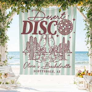 Desert Disco Bachelorette Banner, Scottsdale Location Party Backdrop, Custom Bride To Be Banner, Girls Trip Hen Party Decor, 70s Hobby Quote