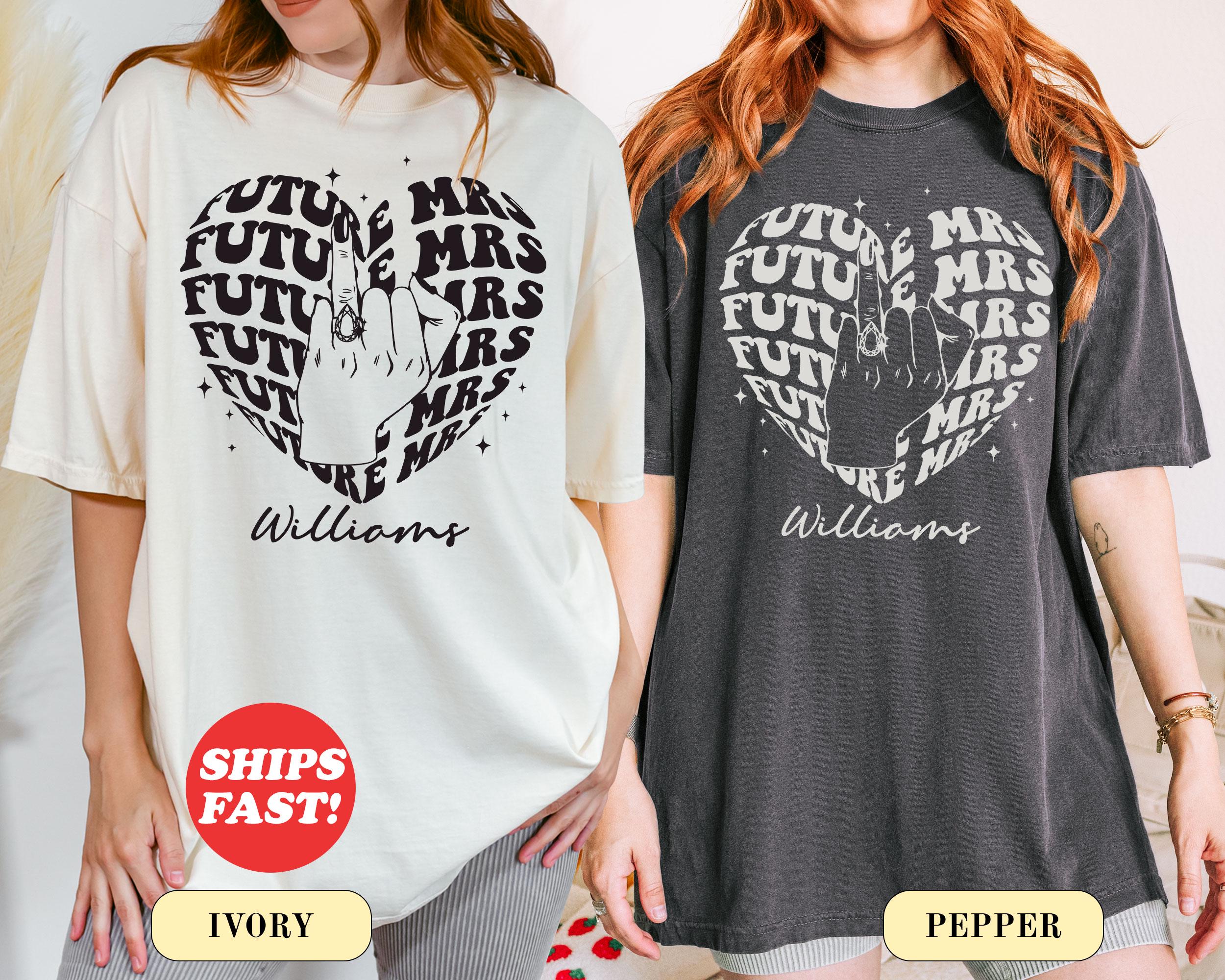 Future Mrs Bachelorette Shirt, Custom Bride Last Name Tee