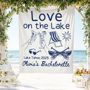 Custom Bachelorette Party Banner, Love On The Lake Tapestry, Camp Bachelorette Backdrop, Personalized Bridal Shower Decor For Bride To Be