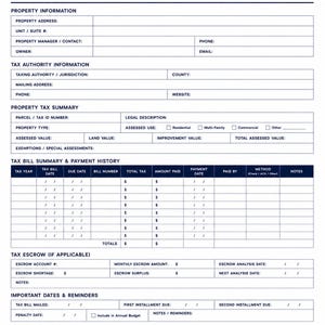 May include: A white Property Tax Information form with dark blue text and a house icon at the top. The document includes sections for property details, tax authority, payment history, escrow information, important dates, and document records.