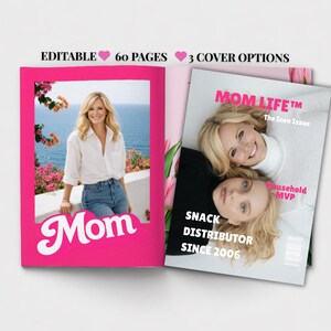 May include: An editable 60-page magazine template featuring three cover options. The layout displays a photo of a person in a white shirt and blue jeans with the text Mom, and a cover titled Mom Life The Icon Issue Household MVP.