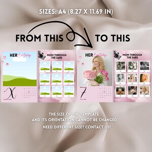 May include: A digital template for a calendar measuring A4 (8.27 x 11.69 inches) titled HER Birthday and MOM THROUGH THE EARS. The layout shows a before and after comparison with placeholders for photos, a calendar grid, and pink star graphics.