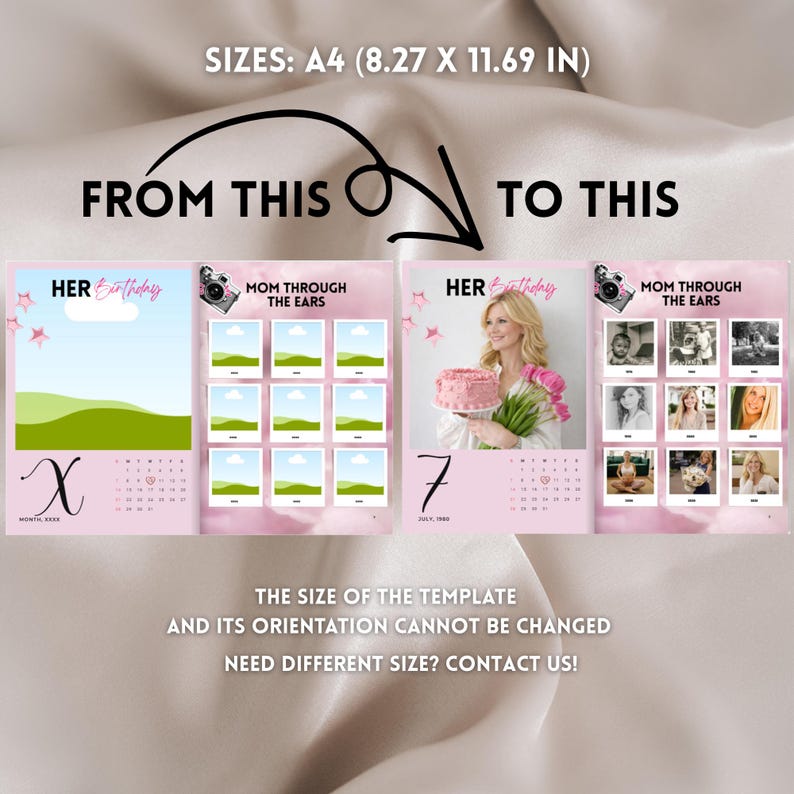 May include: A digital template for a calendar measuring A4 (8.27 x 11.69 inches) titled HER Birthday and MOM THROUGH THE EARS. The layout shows a before and after comparison with placeholders for photos, a calendar grid, and pink star graphics.