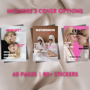 May include: Three magazine-style covers featuring photography of people. The left cover reads MOM LIFE, The Icon Issue, Household MVP, and SNACK DISTRIBUTOR SINCE 2006. The center reads MOTHERHOOD, COFFEE LEVEL: EXPERT, and 24/7 On Call. The right reads CEO of Everything, 50 AND STILL FABULOUS, BUILT DIFFERENT, and No filters. Just she. Est. 1986.