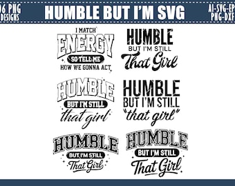 Humble But I'm Still That Girl SVG, African American Queen (Digital File)