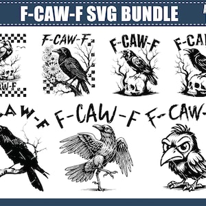 Puede incluir: Colección de siete diseños SVG en blanco y negro con temática de cuervos. Los diseños incluyen cuervos posados en calaveras, ramas y en vuelo, con el texto "F-CAW-F". Adecuado para diversos proyectos de manualidades.