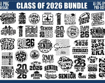 May include: A collection of 41 PNG designs with the text "CLASS OF 2026 BUNDLE". The designs include various graphics and text elements related to graduation, such as "Senior", "Class of 2026", and graduation caps. The designs are in black and white.