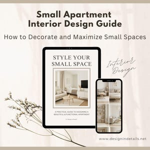 Könnte beinhalten: Ein digitaler Leitfaden zum Einrichten einer kleinen Wohnung. Der Leitfaden trägt den Titel "Style Your Small Space" und zeigt ein Foto eines modernen Wohnzimmers mit einem Sofa, einem Couchtisch und einem Fernseher. Der Leitfaden steht zum Download auf der Website www.designindetails.net zur Verfügung.