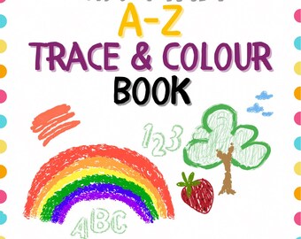 Pode incluir: Livro de atividades infantis "MY FIRST A-Z TRACE & COLOUR BOOK" com ilustrações coloridas. A capa apresenta um arco-íris, uma árvore, um morango e uma abelha. Para crianças de 3 a 5 anos, incentiva o traçado e a coloração.