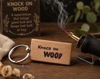 KNOCK ON WOOD Hand-Burned Wooden Keychain