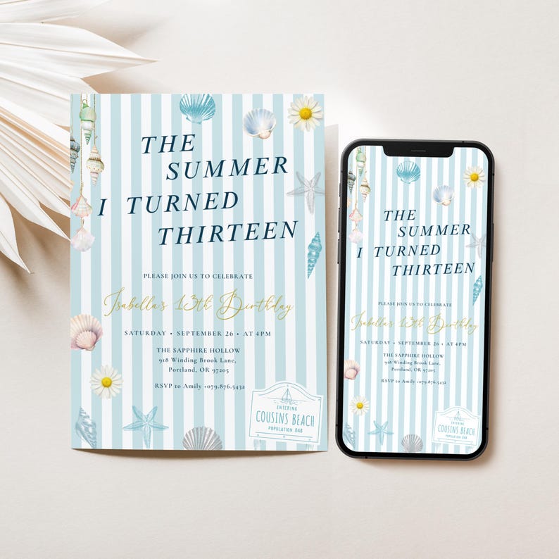 May include: A birthday invitation with a beach theme. The invitation features blue and white stripes, seashells, and daisies. The text reads "The Summer I Turned Thirteen" and includes event details. A smartphone displays the same design.