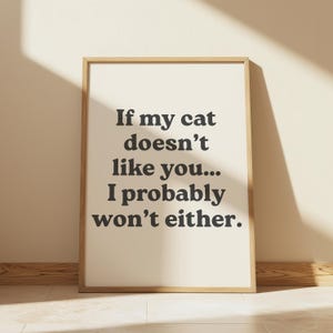 Funny Cat Wall Art Print Cat Lover Home Decor Pet Owner Gift Humorous Cat Quote Printable Cat Mom Wall Decor Pet Humour Art Print