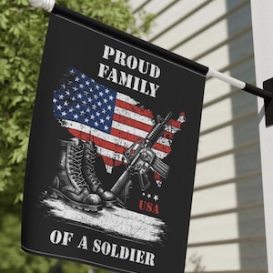 Proud Family of a Soldier Flag Garden House banner Military Army Yard Flag American flag Army boots Rifle Parents Grandparents mom dad