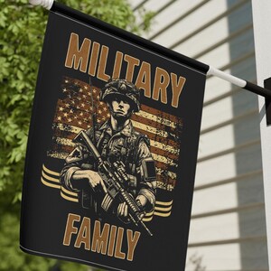 May include: Black flag featuring a soldier illustration with the text "MILITARY FAMILY." The design includes a distressed American flag in the background. The soldier is holding a rifle, and the flag is hanging outside.