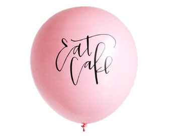 Set of 3 - Pink "Eat Cake" Calligraphy Latex Boutique Printed Party Balloons