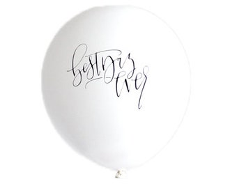 Set of 3 - White "Best Day Ever" Calligraphy Latex Boutique Printed Party Balloons