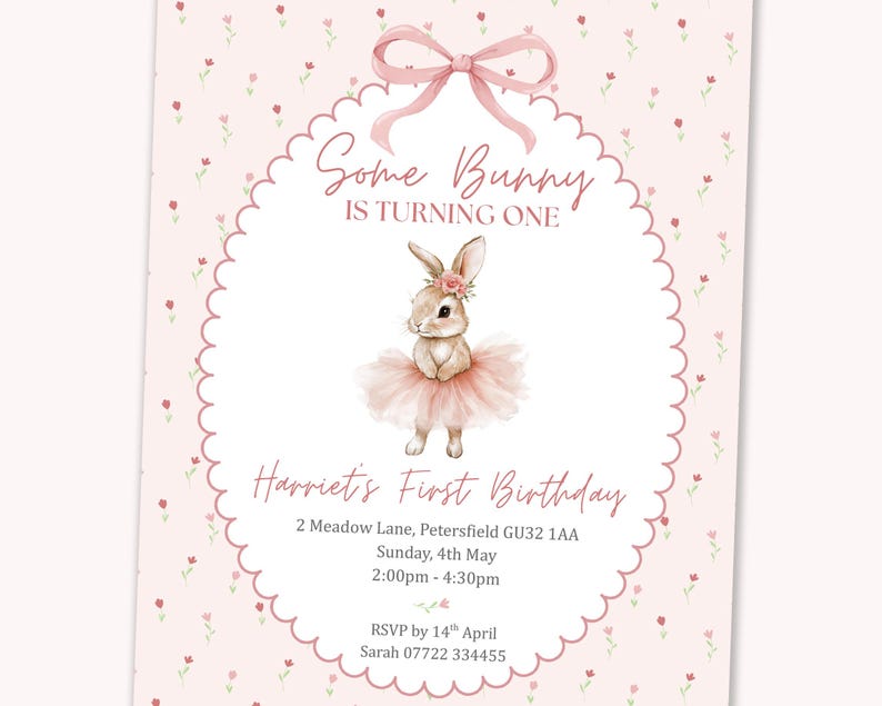 May include: A pink invitation card with the text "Some Bunny is Turning One" and "Harriet's First Birthday". It features a watercolor illustration of a bunny wearing a tutu and a floral crown, with a pink bow at the top.