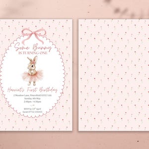 May include: A two-sided invitation with a pink floral pattern. The front features a bunny illustration in a tutu, the text "Some Bunny Is Turning One," and party details. The back has a repeating floral pattern.