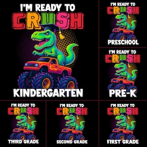 Dinosaur I&#39;m Ready To Crush Kindergarten png, Back to School Kinder bundle, Dinosaur Preschool Pre K 1st Grade PNG