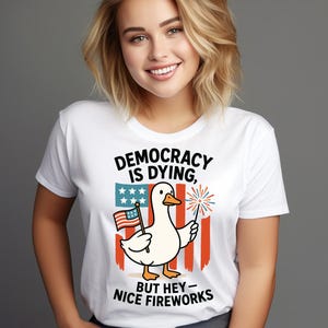 Funny Democracy Is Dying But Hey Nice Fireworks 4th Of July PNG, Funny Democracy Is Dying But Hey Nice Fireworks 4th Of July Digital File