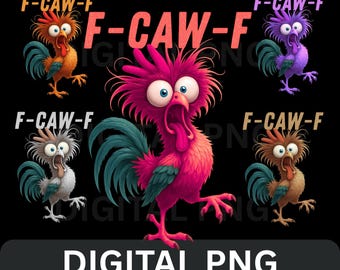 6 Funny F-Caw-F Chicken Funny PNG Bundle Crazy Rooster Meme Png, Crazy Hen Digital Art, Screaming Rooster Meme Clipart, Birthday Gift