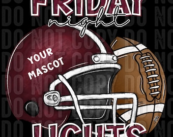 CUSTOM Spirit Wear: Friday night lights football, sports, football season, custom, school mascot, team,  PNG