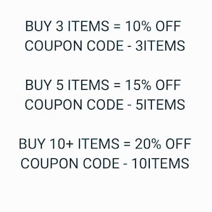 May include: Text-based coupon codes for discounts on purchases of 3, 5, or 10 or more items.  Buy 3 items = 10% off, coupon code - 3ITEMS. Buy 5 items = 15% off, coupon code - 5ITEMS. Buy 10+ items = 20% off, coupon code - 10ITEMS.