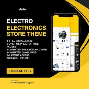 May include: A promotional image for an e-commerce store theme. The image features a smartphone displaying a website interface with electronics. Text includes "ELECTRO ELECTRONICS STORE THEME" and a list of features. The background is black and yellow.