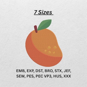 May include: An embroidered mango design in shades of orange, with a green leaf and a brown stem. The text "7 Sizes" is above the mango. Below the mango are embroidery file formats: EMB, EXP, DST, BRO, STX, JEF, SEW, PES, PEC VP3, HUS, XXX.