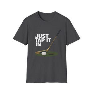 Happy Gilmore Just Tap It In TShirt - Funny Movie Tee, Happy Gilmore 2, Golf  Gift, Adam Sandler Parody Shirt, Birthday Gift, 90s movie