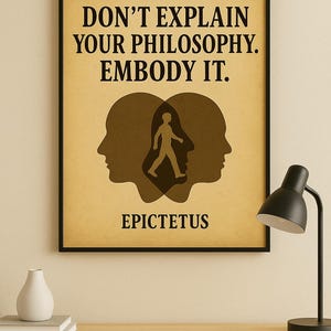 Embody Quote Embody Your Philosophy Printable Poster – Epictetus Quote | Stoic ...