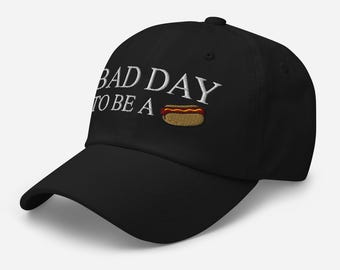 Bad Day To Be A Hot Dog Funny Dad Hat