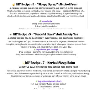 Puede incluir: Una p&aacute;gina con tres recetas de bricolaje para remedios herbales. Las recetas incluyen instrucciones para un jarabe para dormir, t&eacute; anti-ansiedad y b&aacute;lsamo para dormir. Cada receta enumera ingredientes e instrucciones de uso. El texto es manuscrito.