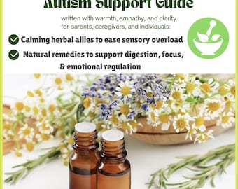 Herbal Autism Support Guide, Natural Remedies for Calm, Focus, Sleep (PDF Download)