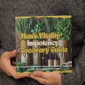 ED Vitality Recovery Guide – Natuurlijke kruidenondersteuning voor het welzijn, het zelfvertrouwen en de kracht van mannen | Holistisch lifestyle-e-boek afbeelding 9