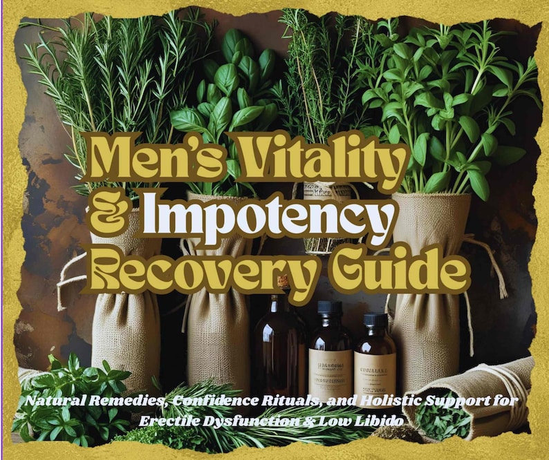 ED Vitality Recovery Guide – Natuurlijke kruidenondersteuning voor het welzijn, het zelfvertrouwen en de kracht van mannen | Holistisch lifestyle-e-boek afbeelding 1